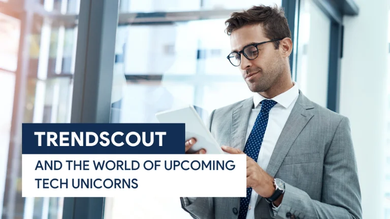 TrendScout and the World of Upcoming Tech Unicorns