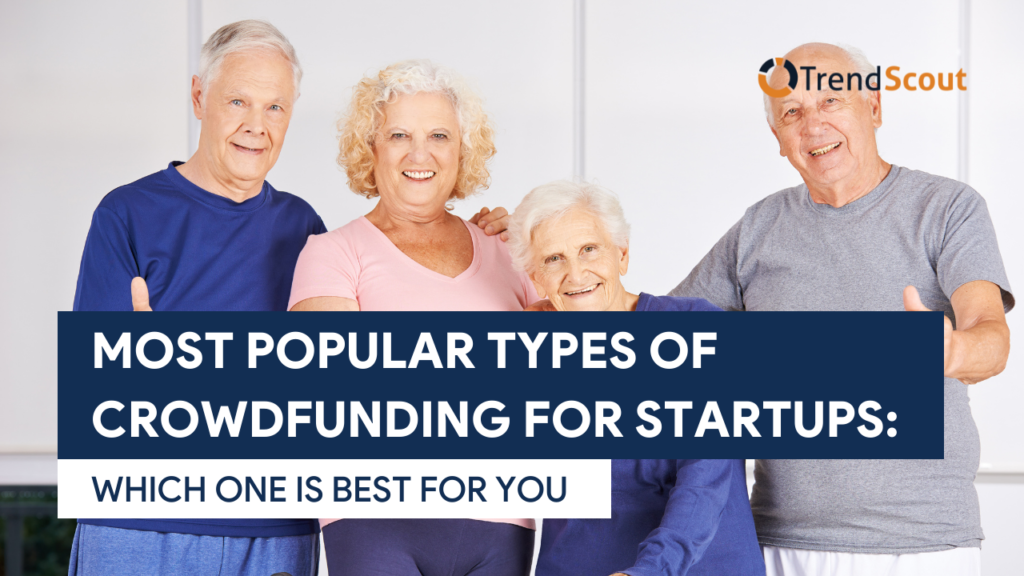TS [UPDATED F.IMG] Most Popular Types of Crowdfunding For Startups Which One Is Best For You
