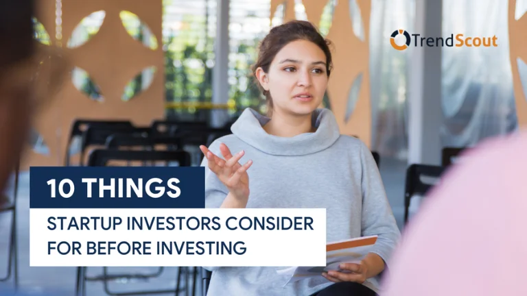 10 Things Startup Investors Consider for Before Investing