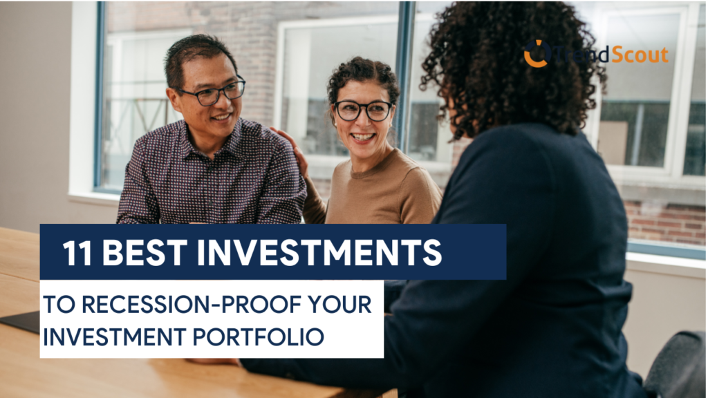 11 Best Investments to Recession-Proof Your Investment Portfolio