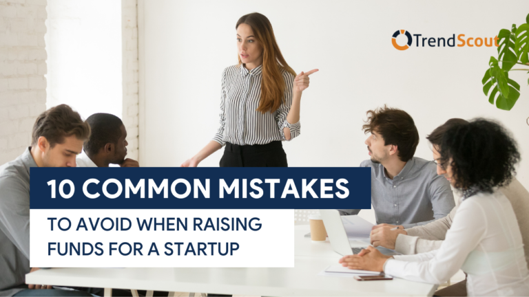 TS [UPDATED F.IMG] 10 Common Mistakes To Avoid When Raising Funds For A Startup