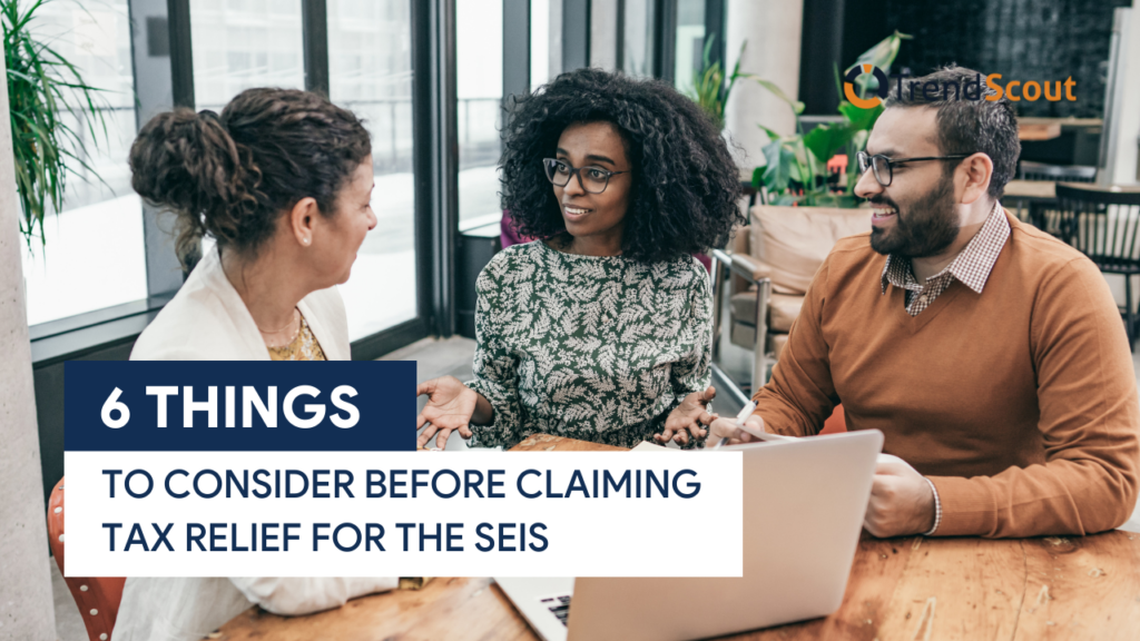 TS [UPDATED F.IMG] 6 Things to Consider Before Claiming Tax Relief For The SEIS