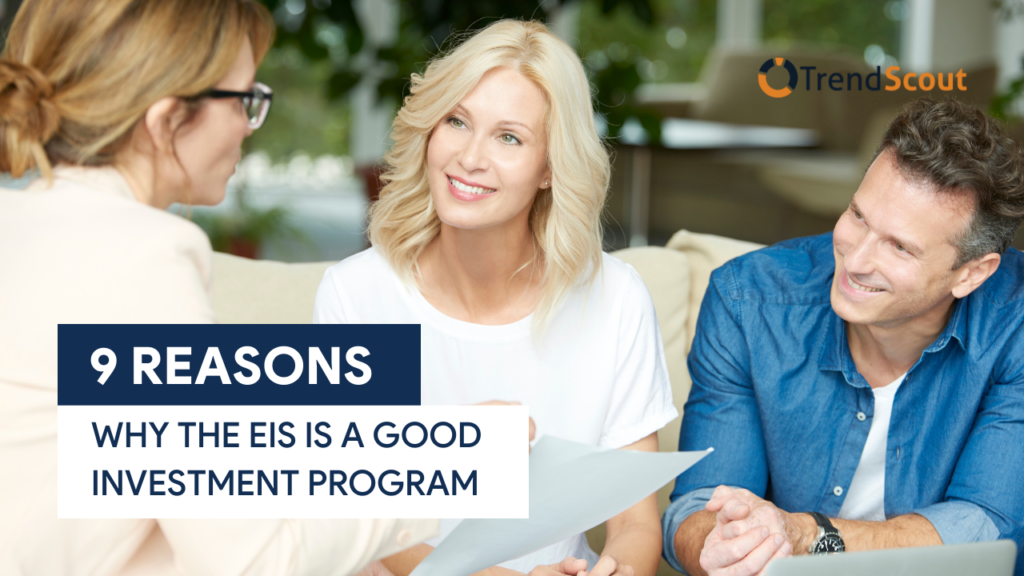 TS [UPDATED F.IMG] 9 Reasons Why The EIS Is A Good Investment Program