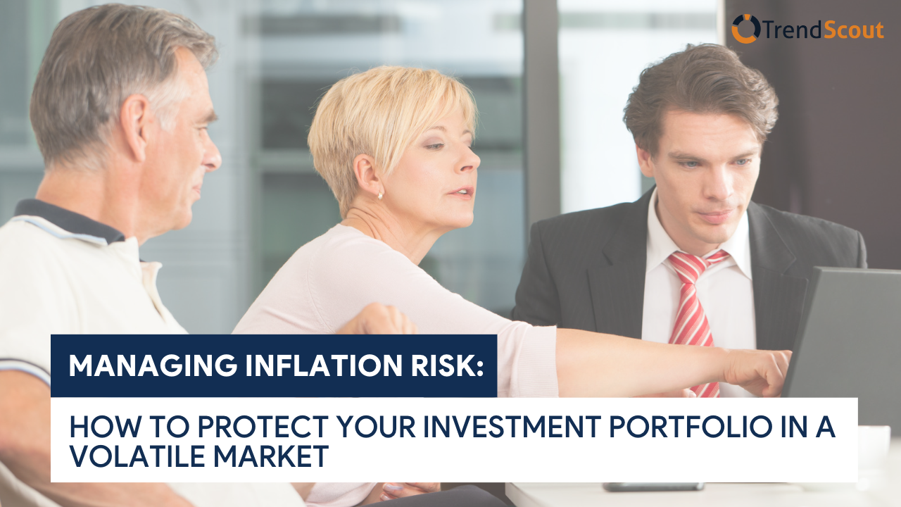 Managing Inflation Risk: How to Protect Your Investment Portfolio in a ...